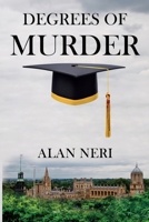 Degrees of Murder 1837940258 Book Cover