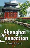 Shanghai Connection 1612172261 Book Cover