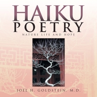 Haiku Poetry: Nature Life and Hope 1663258147 Book Cover