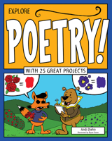 Explore Poetry!: With 25 Great Projects (Explore Your World) 1619302837 Book Cover