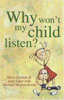 Why Won't My Child Listen? 0684037483 Book Cover