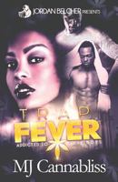 Trap Fever: Addicted to Dope Boys 154818960X Book Cover