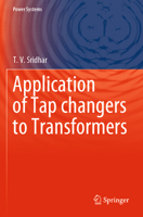 Application of Tap Changers to Transformers 981153957X Book Cover