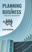 Planning A Business: A Step to Live a Successful Life B0BKCFXFRD Book Cover