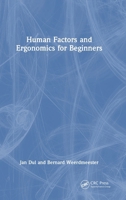 Human Factors and Ergonomics for Beginners 1032524944 Book Cover
