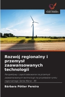 Rozwój regionalny i przemysl zaawansowanych technologii (Polish Edition) 6208638186 Book Cover