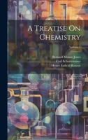 A Treatise On Chemistry; Volume 1 B0CMDJPJFN Book Cover