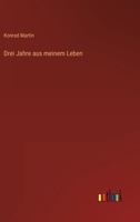 Drei Jahre Aus Meinem Leben 3743615800 Book Cover