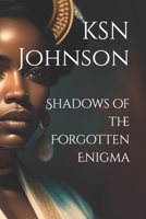 Shadows of the Forgotten Enigma (Shadows of the Heartland) B0CJ49KX3Y Book Cover