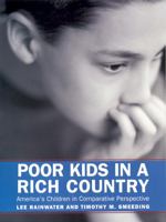 Poor Kids In A Rich Country: America's Children In Comparative Perspective 0871547023 Book Cover