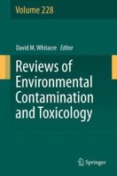 Reviews of Environmental Contamination and Toxicology, Volume 228 3319016180 Book Cover