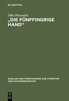 Die Funffingrige Hand: Die Bedeutung Der Sinnlichen Wahrnehmung Beim Spaten Rilke 3110172658 Book Cover