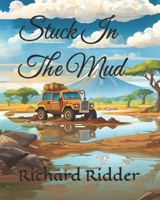 Stuck In The Mud B0DSW9RZHF Book Cover