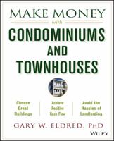 Make Money with Condominiums and Townhouses 0471433446 Book Cover