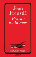 Proche est la mer 224603082X Book Cover