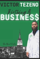 Birthing a Busines$ B09GZSXP9R Book Cover