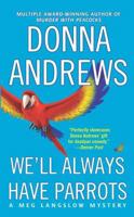 We'll Always Have Parrots 0312996756 Book Cover