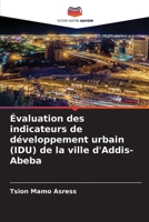 Évaluation des indicateurs de développement urbain (IDU) de la ville d'Addis-Abeba (French Edition) 6207627733 Book Cover