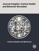 Journal Insights: Canine Health and Behavior Revealed 1022899732 Book Cover