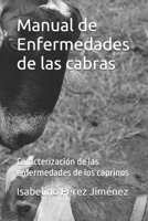 Manual de Enfermedades de las cabras: Caracterización de las enfermedades de los caprinos (Spanish Edition) B0DSVVJJF9 Book Cover