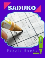 Saduko Puzzle Books: Enjoy Soduko Activities Dimentia, Mathematical Approach To Puzzle Solving, Puzzles & Trivia Challenges Specially Designed to Keep Your Brain Young. 1687828695 Book Cover