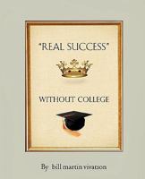 Real Success Without College 161579655X Book Cover