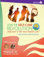 The Self-Care Revolution Presents: Module 10 - Be Fabulous At Any Age! 1304791955 Book Cover