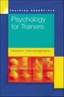 Psychology for Trainers (Training Essentials) 0852926812 Book Cover