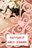 Butterfly Lined Journal : Cool Colourful Lined Journal, 120 Pages, 6 X 9, Blank Butterfly Journal to Write In 1650318316 Book Cover