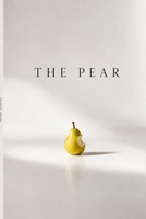 The Pear: How a Man Turned Freedom into a Pear B0HBQ1GP52 Book Cover