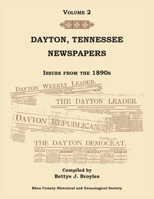 Dayton, Tennessee, Newspapers Issues from the 1890s, Volume 2 0788487353 Book Cover