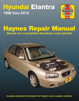 Hyundai Elantra 1996 thru 2019 Haynes Repair Manual: Based on a complete teardown and rebuild - Includes essential information for today's more complex vehicles 1620923491 Book Cover