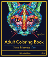 Adult Coloring Book: Stress Relieving Cats, Celebration Edition 1944515259 Book Cover