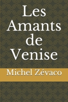 Les Amants de Venise 1534779590 Book Cover