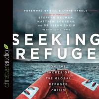 Seeking Refuge: On the Shores of the Global Refugee Crisis 0802414885 Book Cover