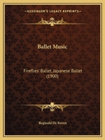 Ballet Music: Fireflies' Ballet, Japanese Ballet 1165328178 Book Cover