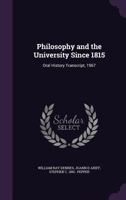 Philosophy and the University Since 1815: Oral History Transcript, 1967 1021952354 Book Cover