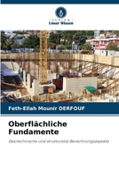Oberflächliche Fundamente: Geotechnische und strukturelle Berechnungsaspekte (German Edition) 6208631696 Book Cover