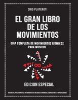 EL GRAN LIBRO DE LOS MOVIMIENTOS: GUÍA COMPLETA DE MOVIMIENTOS RÍTMICOS PARA MÚSICOS null Book Cover