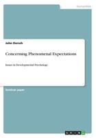 Concerning Phenomenal Expectations: Issues in Developmental Psychology 3668634378 Book Cover