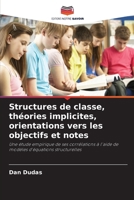 Structures de classe, théories implicites, orientations vers les objectifs et notes (French Edition) 6630119975 Book Cover