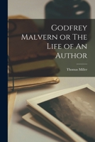 Godfrey Malvern or The Life of An Author 101793407X Book Cover