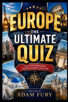 Europe: The Ultimate Quiz B0H8KCSMW2 Book Cover