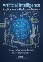 Artificial Intelligence: Applications in Healthcare Delivery 036761717X Book Cover