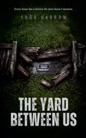 The Yard Between Us (Hollow Brook Wives) B0HF7RY356 Book Cover