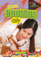 Careers in Cooking: How to Turn Your Foodie Hobby Into a Career 1918246920 Book Cover