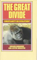 Great Divide: Christianity or Evolution 0934874077 Book Cover