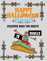 Halloween Coloring Book for Adults: HALLOWEEN MANDALA,18 SKULLS TO BE COLORED 36 PAGES 8.5x11 INCHES EXCELLENT GIFT FOR HALLOWEENHALLOWEEN MANDALAHALL B08L9T1K4W Book Cover