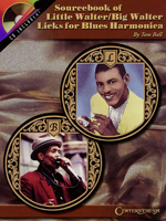 Sourcebook of Little Walter/Big Walter Licks for Blues Harmonica 157424096X Book Cover