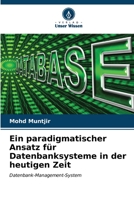 Ein paradigmatischer Ansatz für Datenbanksysteme in der heutigen Zeit: Datenbank-Management-System (German Edition) B0CL5QY35J Book Cover